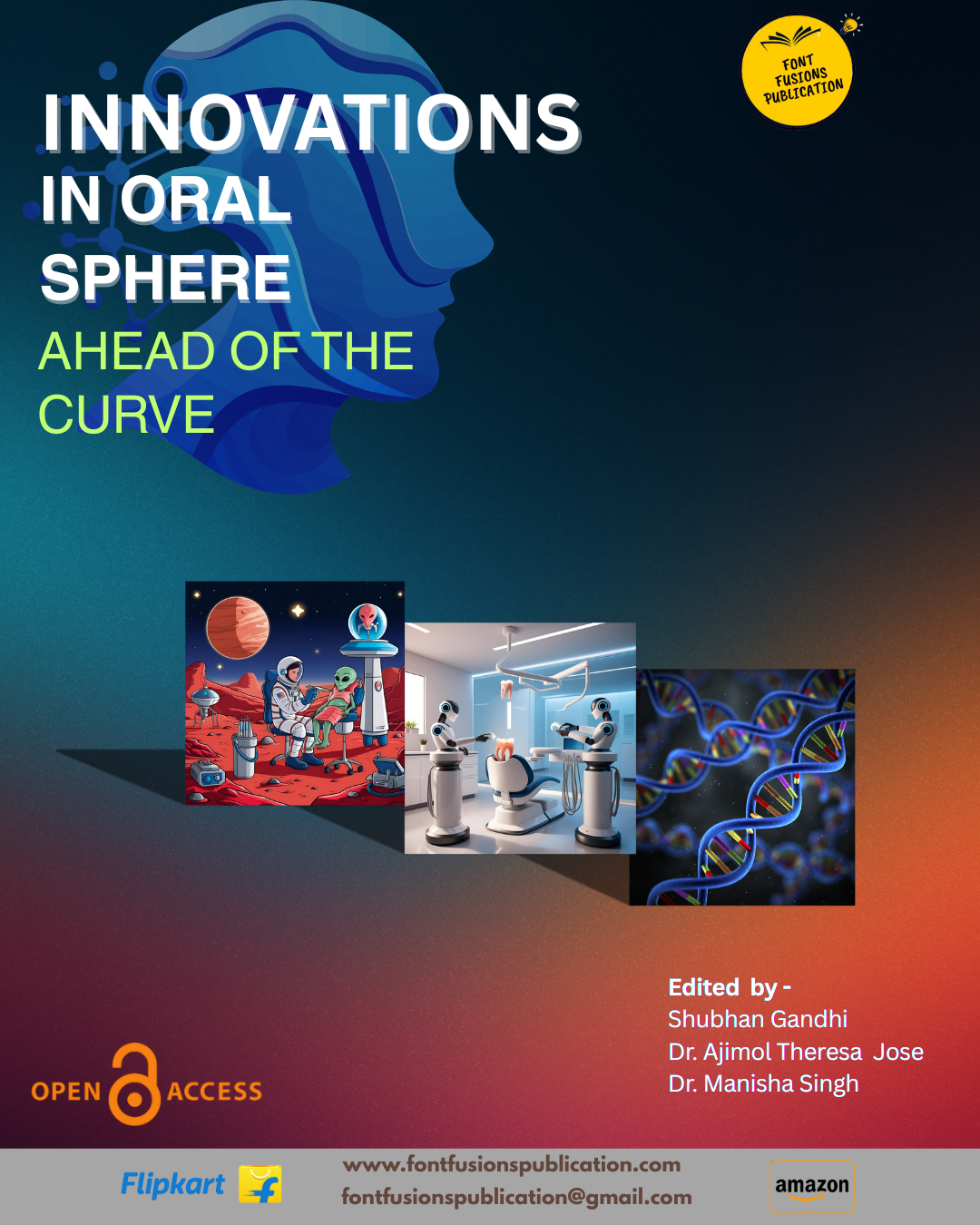 Innovations in Oral Sphere: Ahead of the Curve