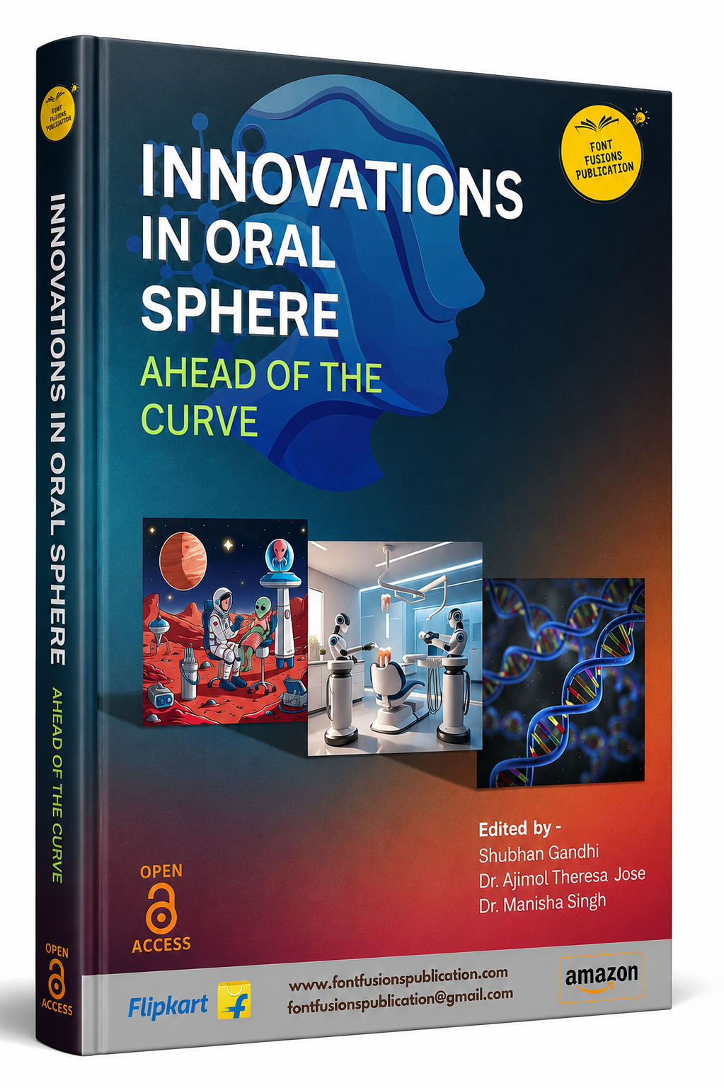 Innovations in Oral Sphere: Ahead of the Curve