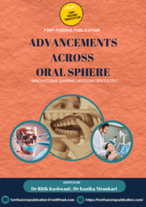 Advancements across Oral Sphere